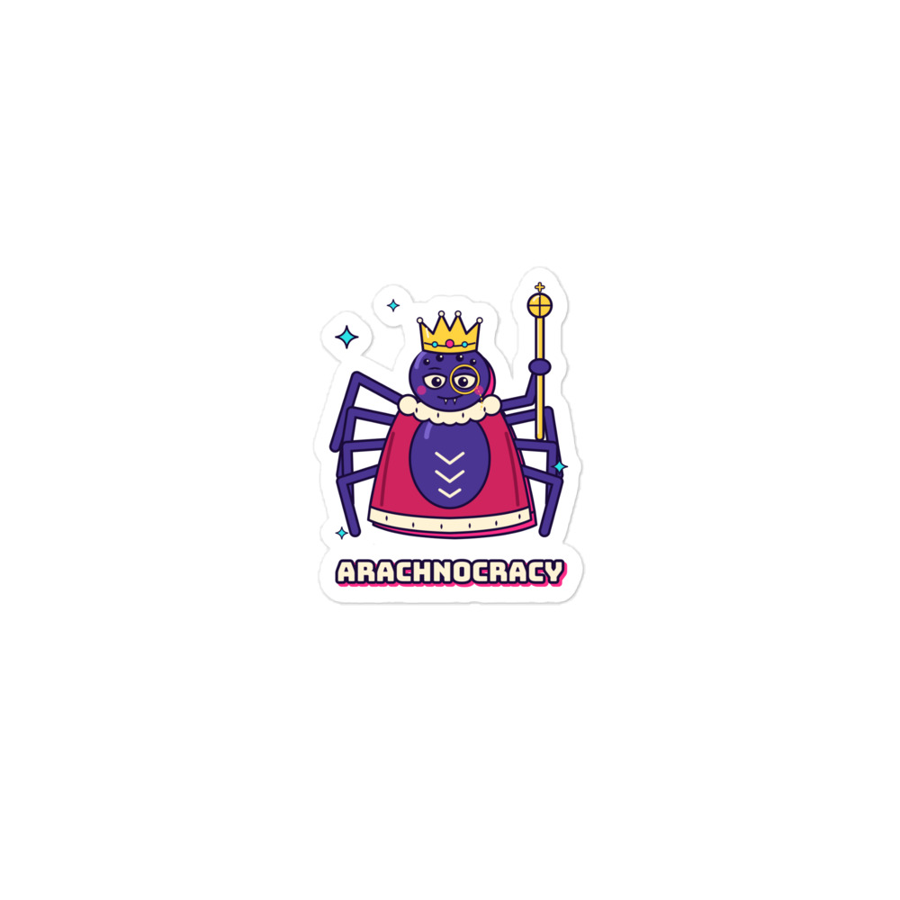 Arachnocracy Sticker