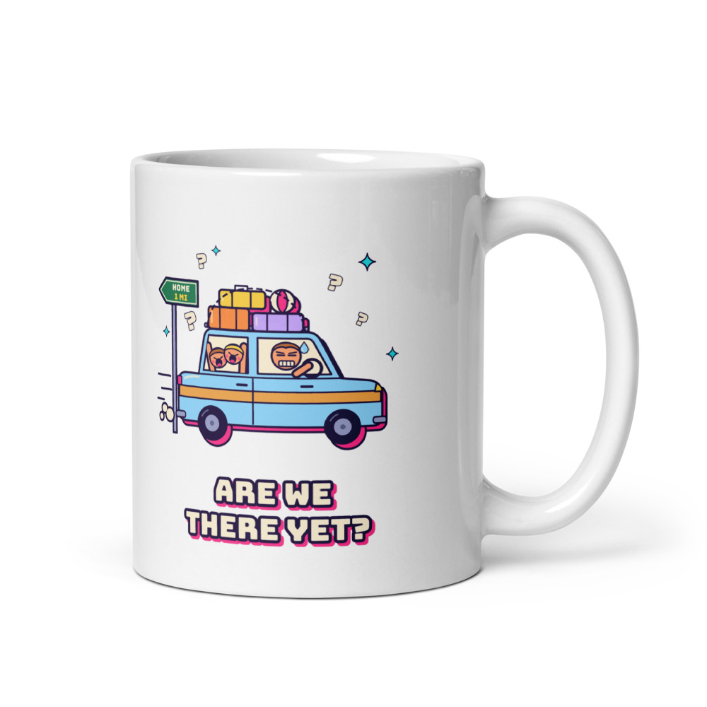 Are We There Yet? Mug