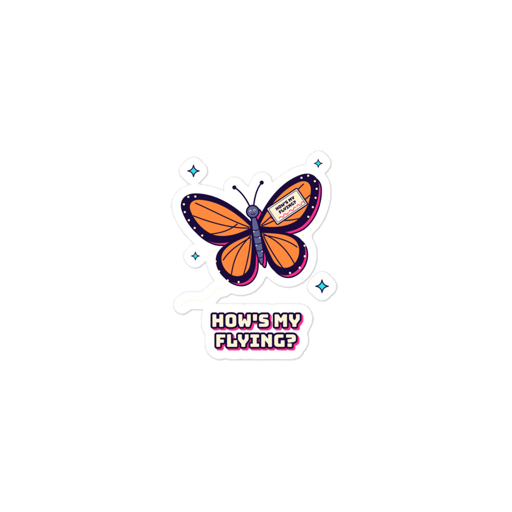 How's My Flying? Butterfly Tee Sticker