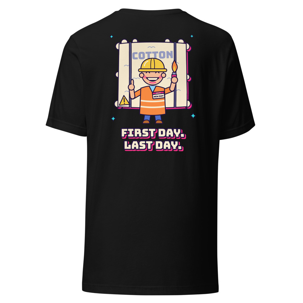 First Day, Last Day (Back Print)