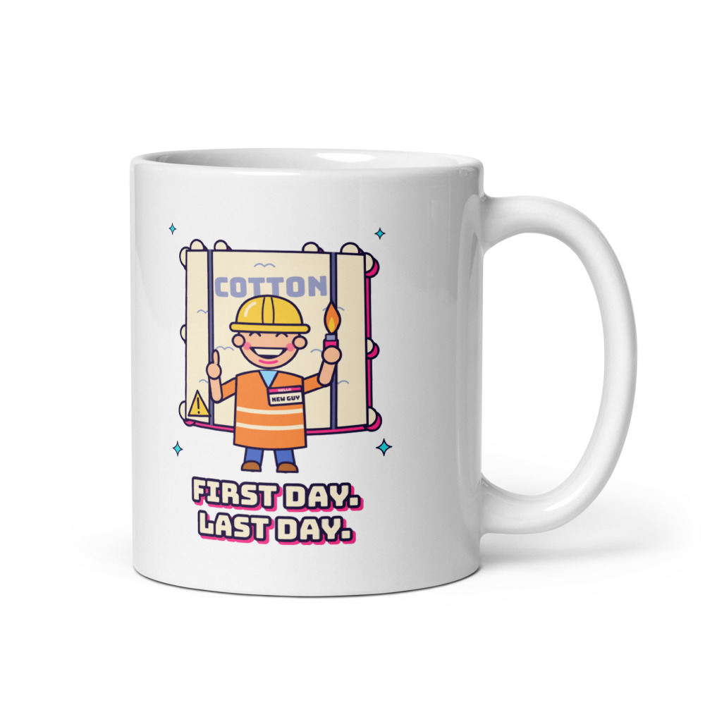 First Day, Last Day Mug