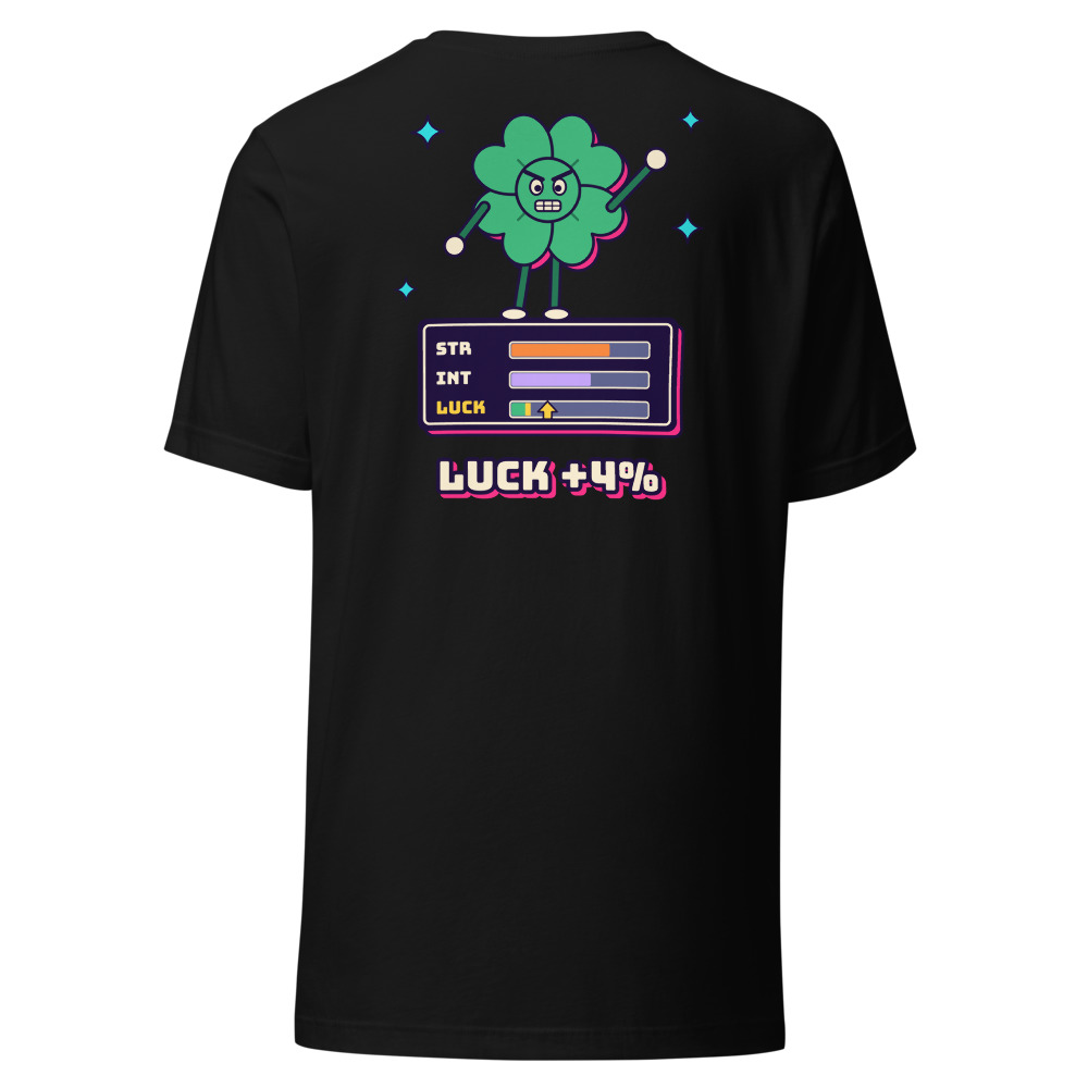 Luck +4% Upgrade Tee (Back Print)