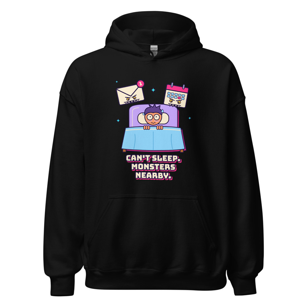 Can't Sleep, Monsters Nearby Hoodie