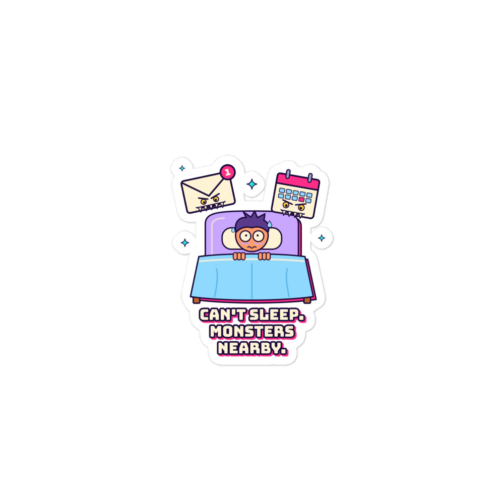 Can't Sleep, Monsters Nearby Sticker