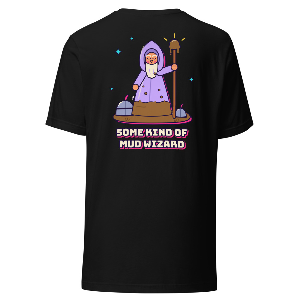 Some Kind of Mud Wizard (Back Print)