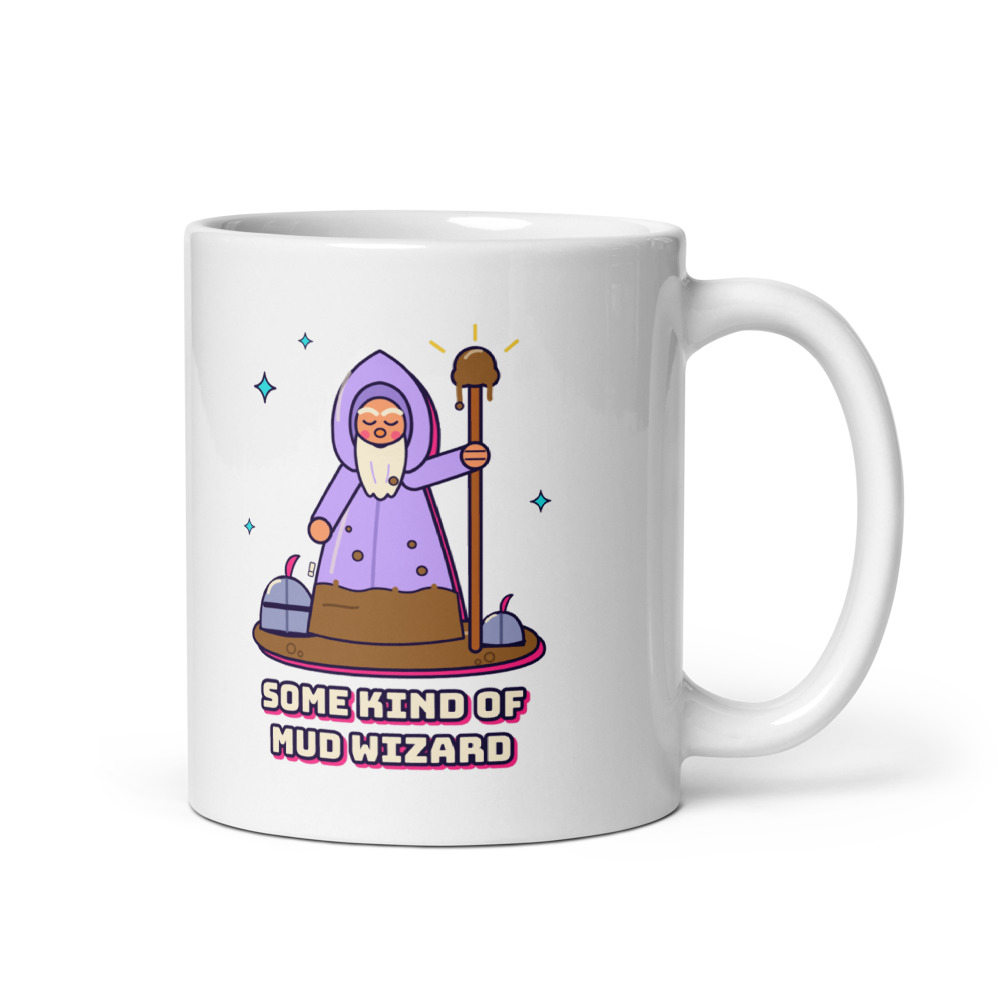 Some Kind of Mud Wizard Mug