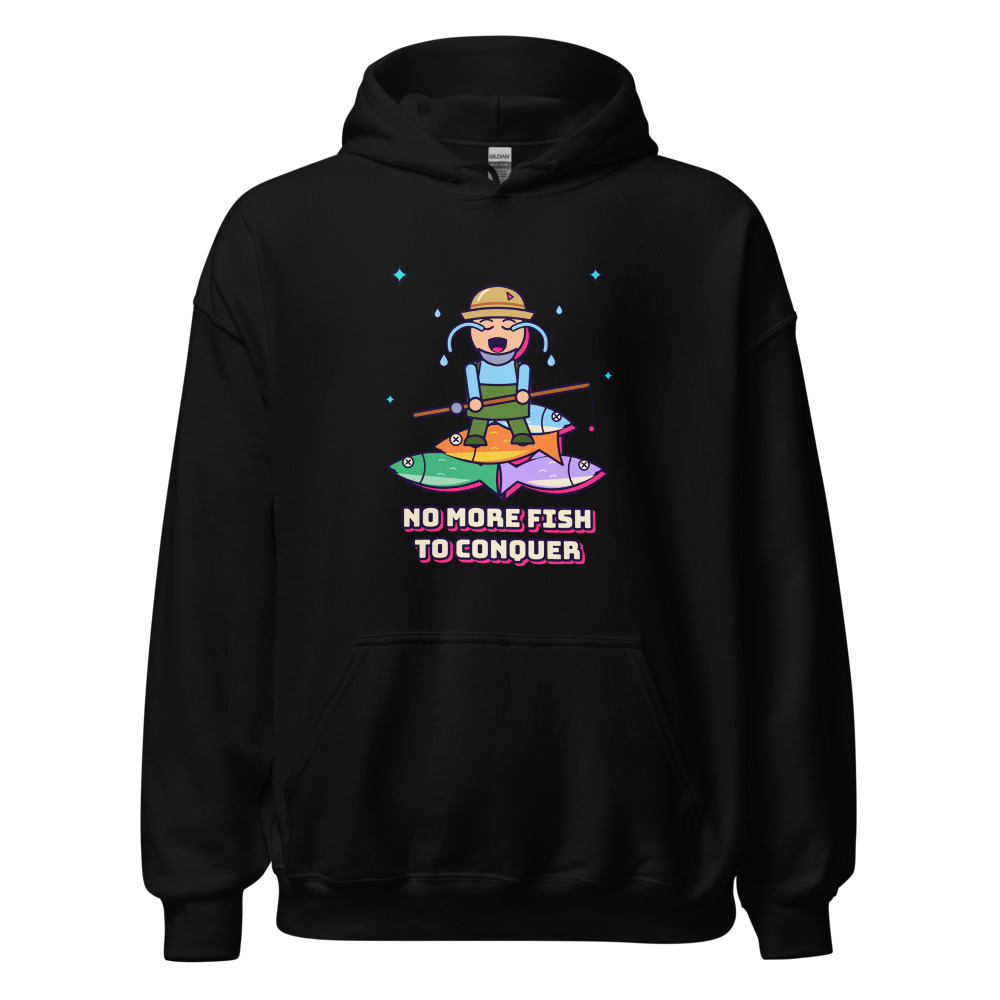 No More Fish to Conquer Hoodie