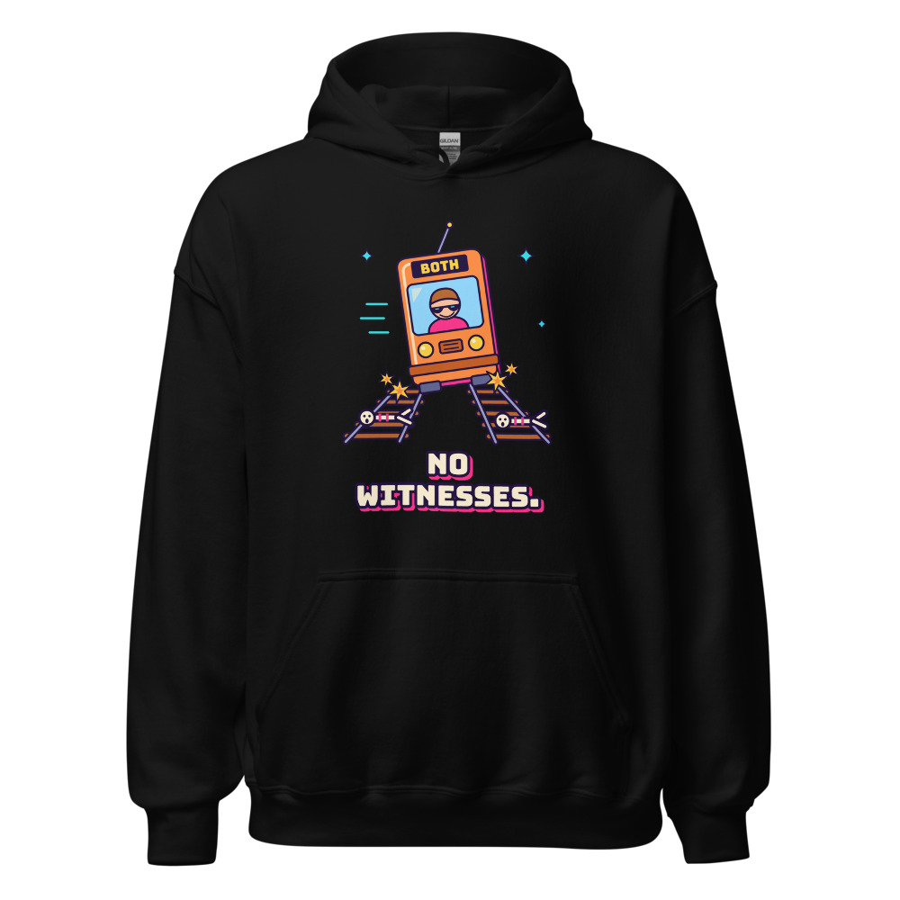 No Witnesses Hoodie