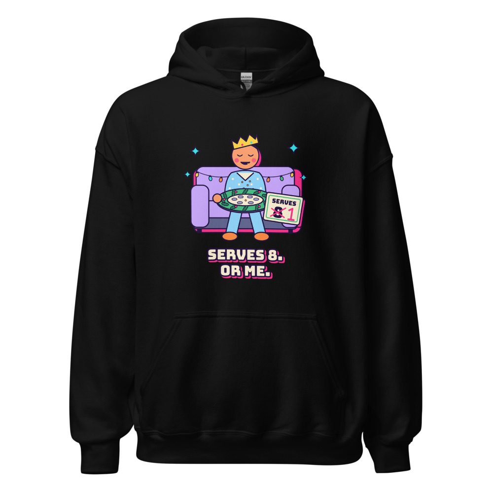 Serves 8 (Or One Determined Person) Hoodie