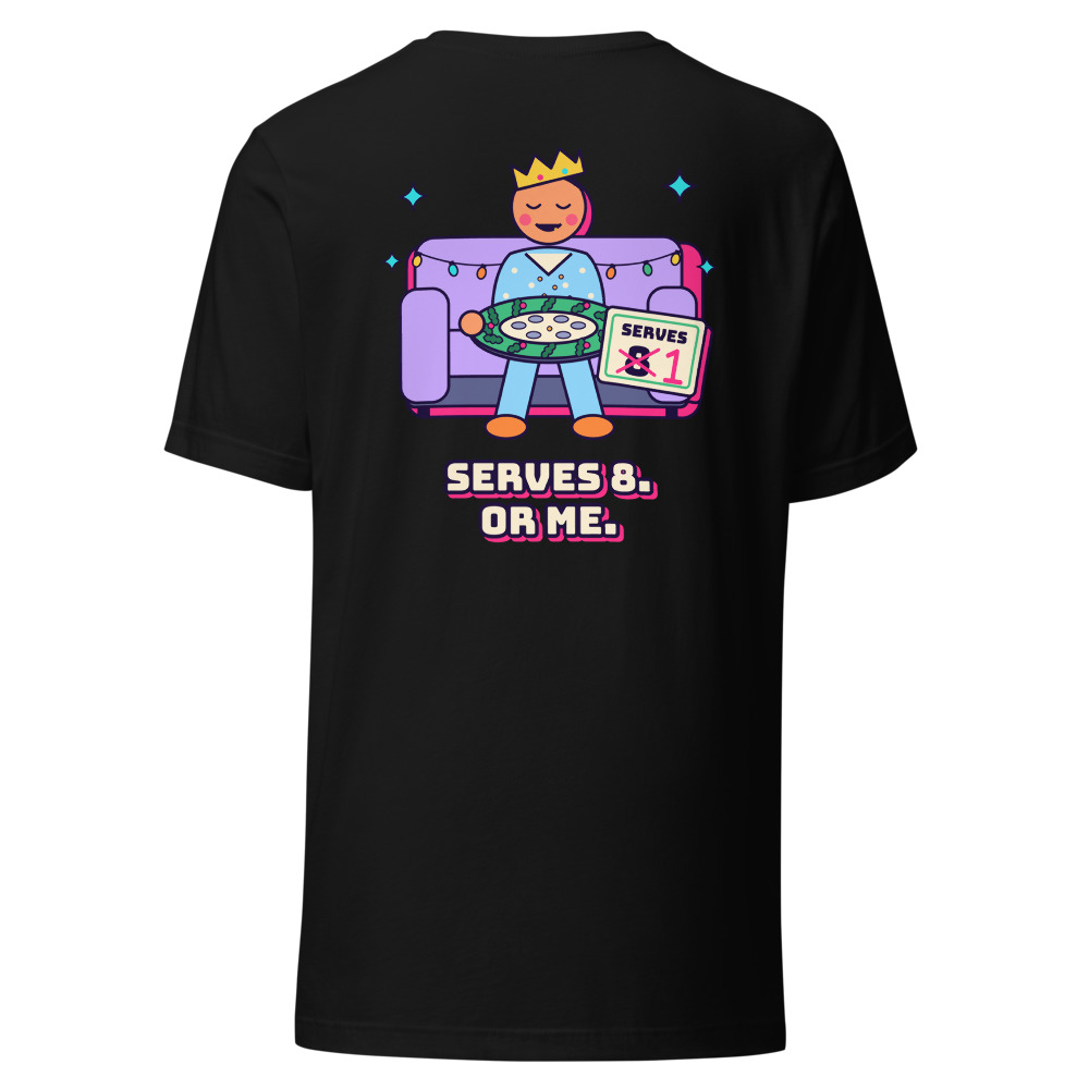 Serves 8 (Or One Determined Person) (Back Print)