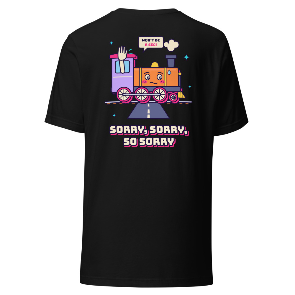Sorry, Sorry, So Sorry (Back Print)