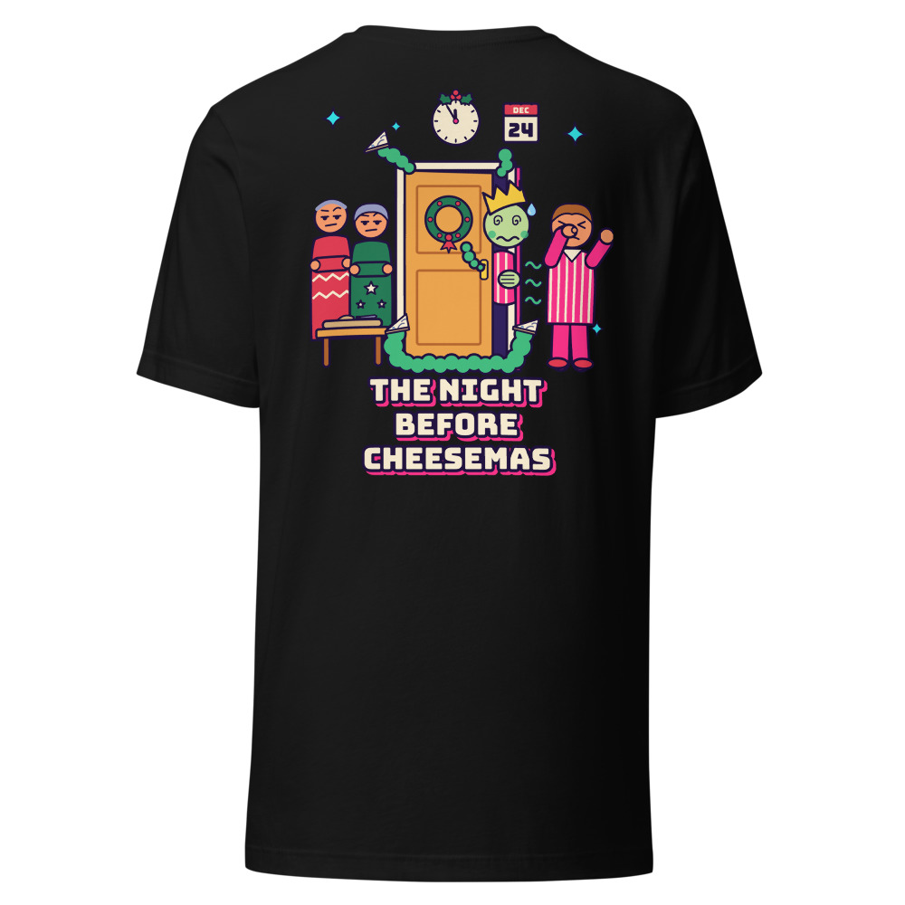The Night Before Cheesemas Tee (Back Print)