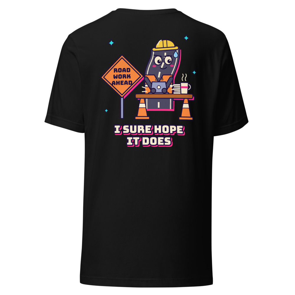 The Hardworking Road Tee (Back Print)