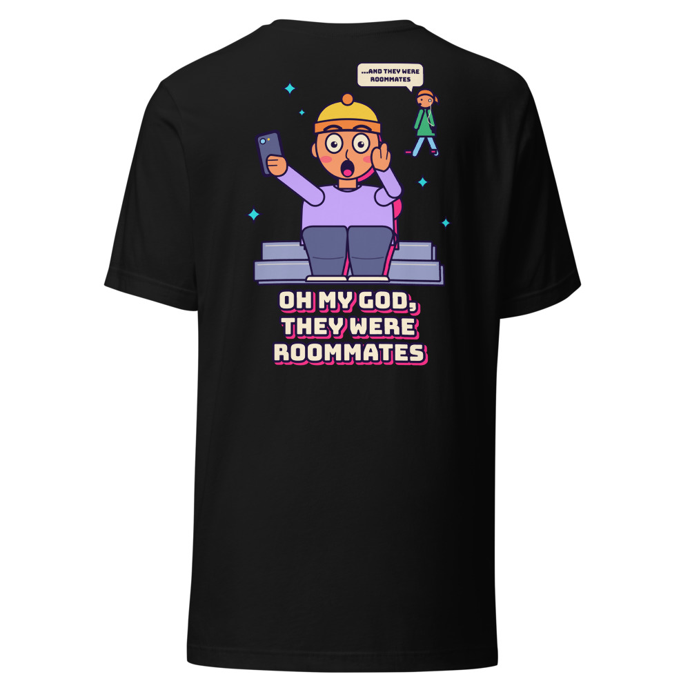 The Overheard Roommates Gasp Tee (Back Print)
