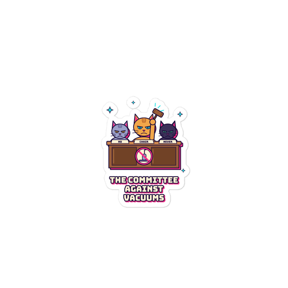 The Committee Against Vacuums Sticker