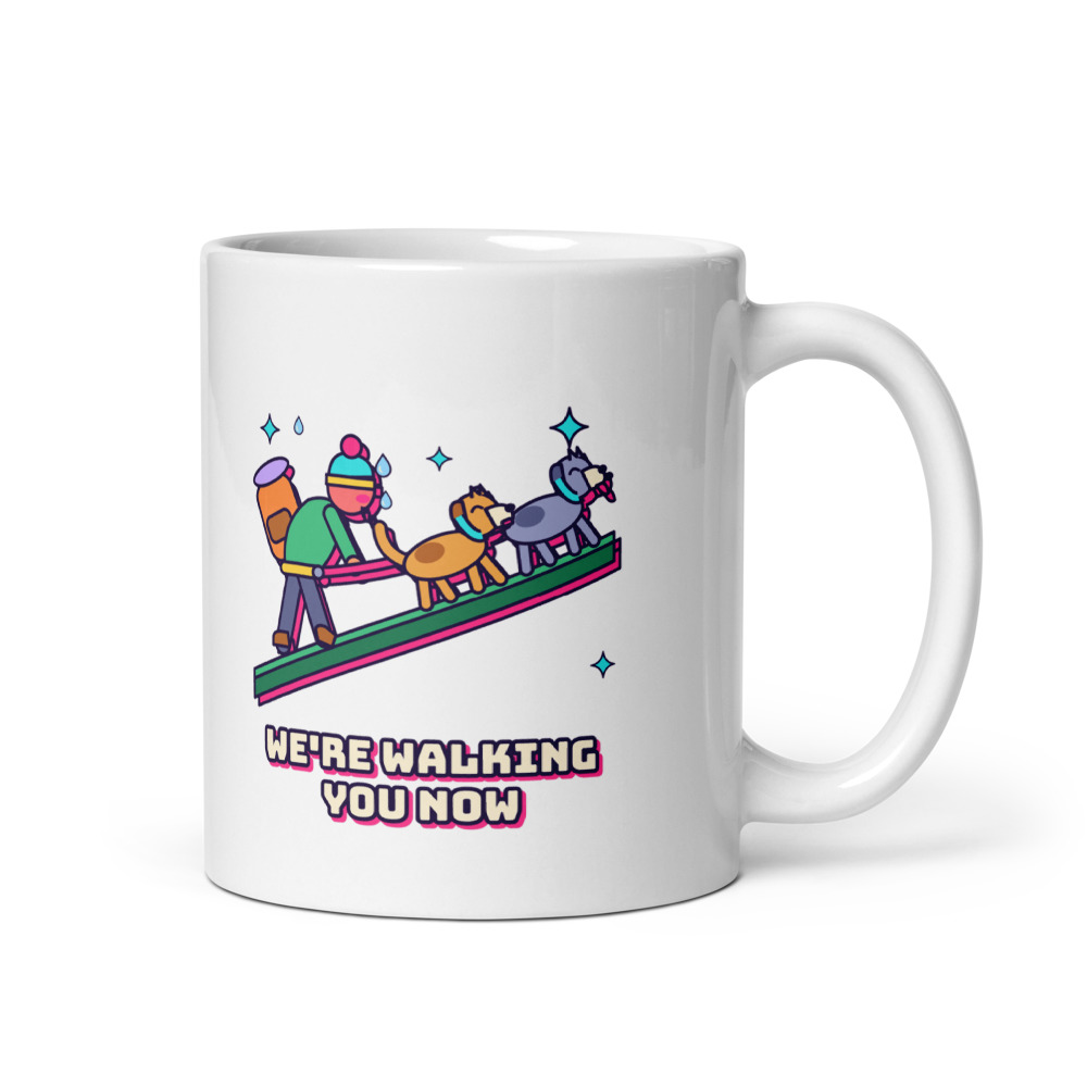 We're Walking You Now Dog Tee Mug