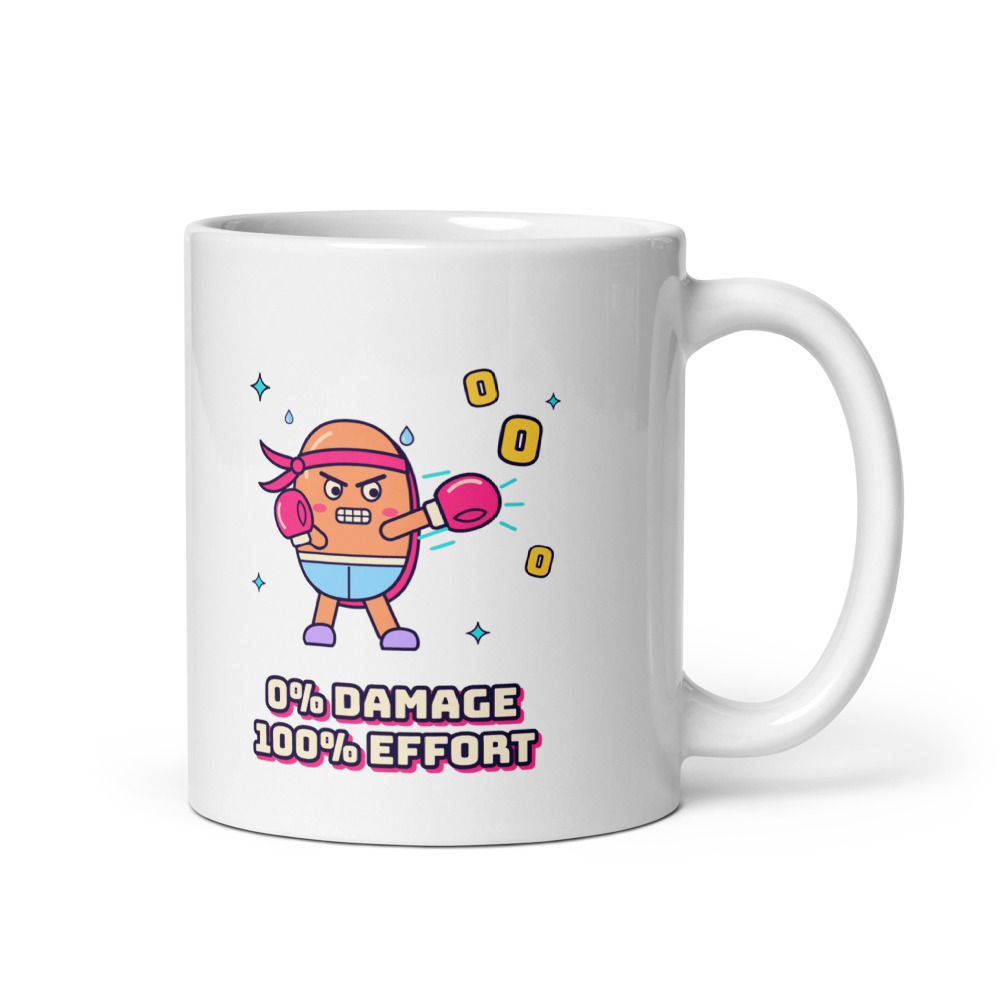 0% Damage, 100% Effort Mug